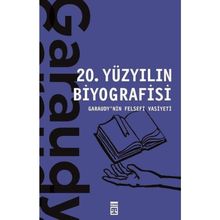 20. Yüzyılın Biyografisi Garaudy’nin Felsefi Vasiyeti - Roger Garaudy