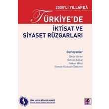 2000'li Yıllarda Türkiye'de İktisat ve Siyaset Rüzgarları - Kolektif