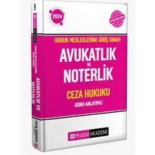 2024 Hukuk Mesleklerine Giriş Sınavı Avukatlık ve Noterlik Ceza Hukuku Konu Anlatımlı Kitap Pegem Akademi Yayıncılık
