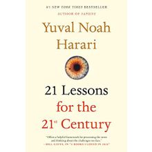 21 Lessons For The 21st Century - Yuval Noah Harari