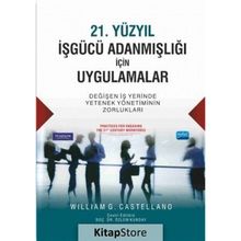 21. Yüzyıl İşgücü Adanmışlığı İçin Uygulamalar - William G. Castellano