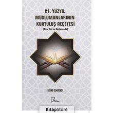 21. Yüzyıl Müslümanlarının Kurtuluş Reçetesi - Nihat Demirkol