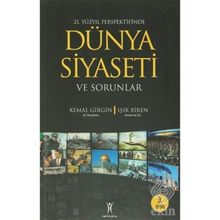 21. Yüzyıl Perspektifinde Dünya Siyaseti ve Sorunlar - Kemal Girgin