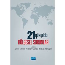 21. Yüzyılda Bölgesel Sorunlar - Onur Limon