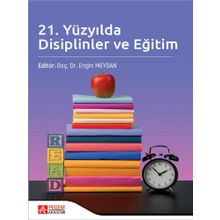 21. Yüzyılda Disiplinler ve Eğitim - Pegem Akademi Yayıncılık