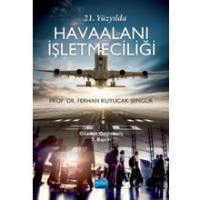 21.Yüzyılda Havaalanı İşletmeciliği Nisan Kitabevi Yayınları