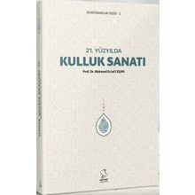 21 Yüzyılda Kulluk Sanatı - Mahmud Es'ad Coşan