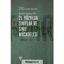 21. Yüzyılda Sınıflar ve Sınıf Mücadelesi - Leo Panitch
