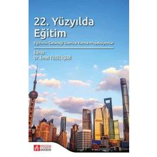 22. Yüzyılda Eğitim Eğitimin Geleceği Üzerine Karma Projeksiyonlar - Pegem Yayınları