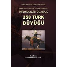 250 Türk Büyüğü - Kalender Erol Kaya