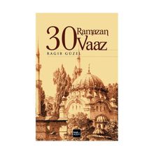 30 Ramazan 30 Vaaz - Ragıp Güzel