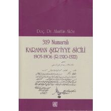 319 NUMARALI KARAMAN ŞER'IYYE SICILI 1905-1906 (R. 1320-1322) - ALAATTIN AKÖZ