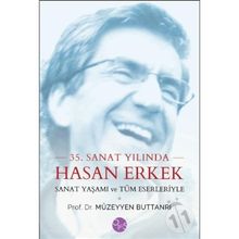 35. Sanat Yılında Hasan Erkek Dr. Müzeyyen Buttanrı