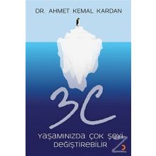 3C Yaşamınızda Çok Şeyi Değiştirebilir - Ahmet Kemal Kardan