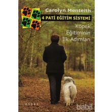 4 PATI EĞİTİM SISTEMI KÖPEK EĞİTİMININ İLK ADIMLARI - CAROLYN MENTEITH