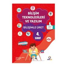 4. Sınıf Bilişim Teknolojileri ve Yazılım Bilişimle Üret - Sıfır Bir Yayınları