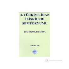 4. TÜRKİYE İRAN İLİŞKİLERİ SEMPOZYUMU 24 EYLÜL 2005, İSTANBUL - KOLLEKTIF