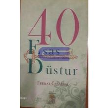 40 Esas Düstur - Ferhat Özbadem