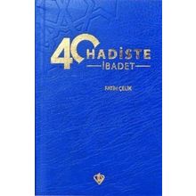 40 Hadiste İbadet - Türkiye Diyanet Vakfı Yayınları