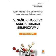 5. Sağlık Hakkı ve Sağlık Hukuku Sempozyumu - Nilgün Sarp