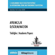 5. Suç ve Ceza Film Festivali "AYR/MC/L/K" Tebliğler - Kolektif