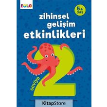 5+ Yaş Zihinsel Gelişim Etkinlikleri Seviye 2 Berkay Dinç Çakır Eolo Yayıncılık