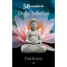 50 Maddede Doğu Felsefesi - Ünal Ersözlü