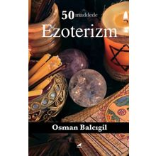 50 Maddede Ezoterizm - Osman Balcıgil