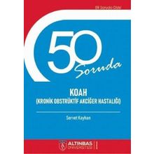 50 Soruda KOAH-Kronik Obstrüktif Akciğer Hastalığı - Servet Kayhan