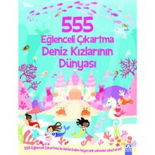 555 Eğlenceli Çıkartma - Deniz Kızlarının Dünyası - Altın Kitaplar