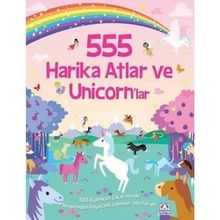 555 Eğlenceli Çıkartma - Harika Atlar ve Unicornlar
