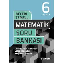 6. Sınıf Matematik Beceri Temelli Soru Bankası-Tudem Yayınları