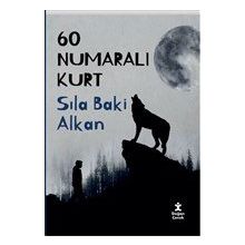60 Numaralı Kurt - Sıla Baki Alkan