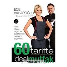 60 Tarifte İdeal Mutfak Şef Ayvaz Akbacak Tarifleriyle - Ece Vahapoğlu