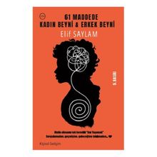 61 Maddede Kadın Beyni Erkek Beyni - Elif Saylam
