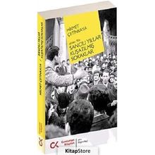 68'DEN 78'E SANCILI YILLAR KUŞATILMIŞ SOKAKLAR - HIKMET ÇETİNKAYA