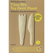 7'den 70'e Taş Devri Diyeti - Ahmet Aydın