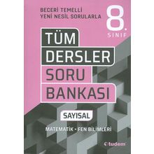 8.Sınıf Tüm Dersler Soru Bankası Sayısal - Tudem Yayınları