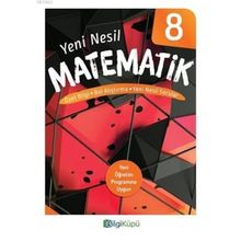 8. Sınıf Yeni Nesil Matematik Özet Bilgi Bol Alıştırma Yeni Nesil Sorular-Bilgi Küpü Yayınları