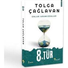 8.Tür - Tolga Çağlayan