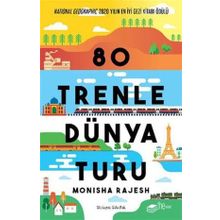 80 Trenle Dünya Turu - Monisha Rajesh
