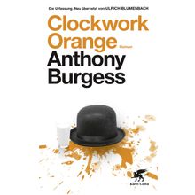 A Clockwork Orange - Anthony Burgess