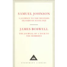 A Journey to the Western Islands of Scotland & The Journal of a Tour to the Hebrides - Samuel Johnson & James Boswell