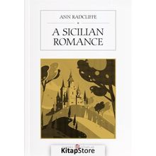 A Sicilian Romance - Ann Radcliffe
