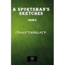 A Sportsman's Sketches Vol 2 - İvan Sergeyeviç Turgenyev