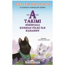 A Takımı Sibiryalı Kurnaz Tilki İle Karabey - Gülten Dayıoğlu