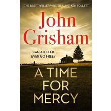 A Time for Mercy: John Grisham