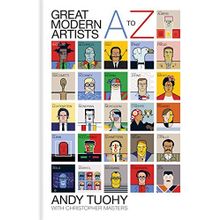 A-Z Great Modern Artists - Andy Tuohy