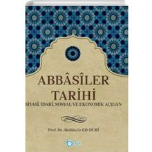 Abbasiler Tarihi - Abdülaziz ed-Duri - Beka Yayınları