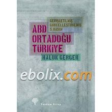 ABD, ORTADOĞU, TÜRKİYE - HALUK GERGER
